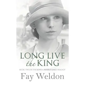 USED-Long Live The King (Love and Inheritance) by Fay Weldon (Paperback)