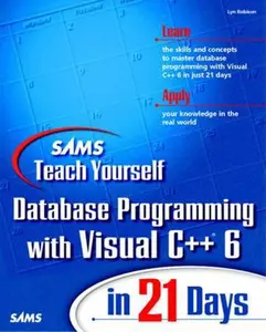 USED-Sams Teach Yourself Database Programming with Visual C++ 6 in 21 Days by Lyn Robison (Paperback)