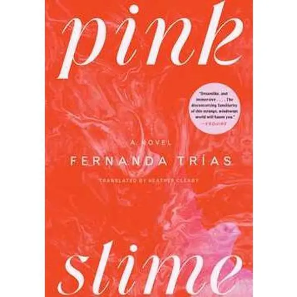 Pink Slime Pink Slime
