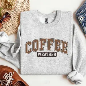 Coffee Weather Crewneck Sweatshirt - Trendy Gift for Coffee Lovers Cotton MenswearRAIMENTRY