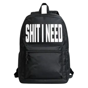 Shit I Need Urban Streetwear Backpack