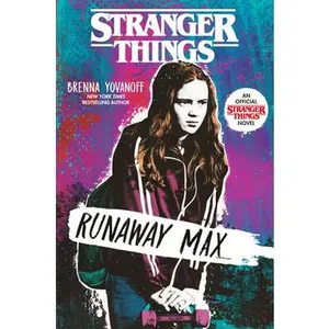 Stranger Things: Runaway Max -- Brenna Yovanoff - Paperback