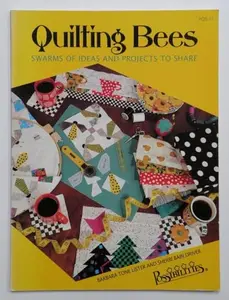 USED-Quilting Bees: Swarms of Ideas and Projects for Friends by Barbara T. Lister (Paperback)