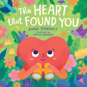The Heart That Found You -- Anna Schocket - Hardcover