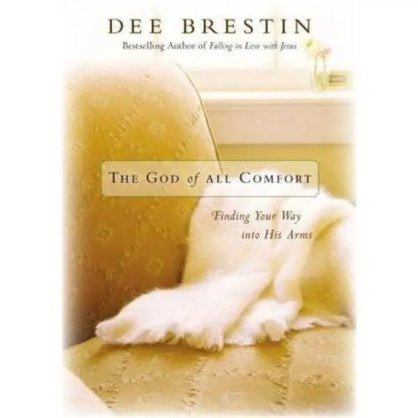 USED Book - The God of All Comfort: Finding Your Way into His Arms by Dee Brestin (Hardcover) - english