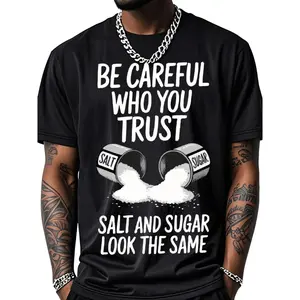 Mens Outdoor Cotton T Shirt with Salt Graphic Print Be Careful Who You Trust Slogan Short Sleeve Crew Neck Top
