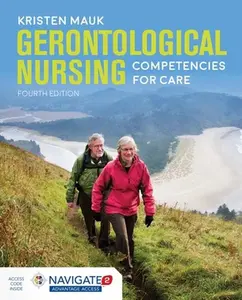USED-Gerontological Nursing: Competencies for Care: Competencies for Care by Mauk, Kristen L. (Paperback)
