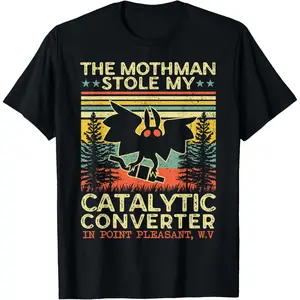 Cotton Graphic Tees Streetwear Gifts  Funny Mothman Stole My Catalytic Converter Vintage Mothman T-Shirt