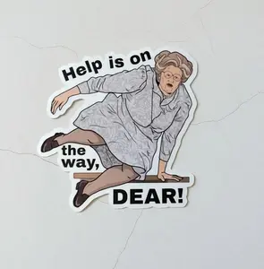 Help Is On The Way Dear Sticker, Homor Quote Sticker