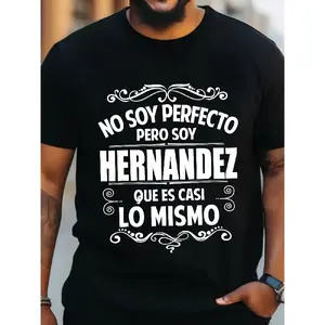 I Am Not Perfect But I Am Hernandez Team Hernandez Latino T-Shirt, a Stylish Short-Sleeve Top, Street Style Tee, Comfortable for Men, Crew Neck T-Shirt, Extremely Soft, Breathable, Moisture-Wicking, a Great Gift for Men