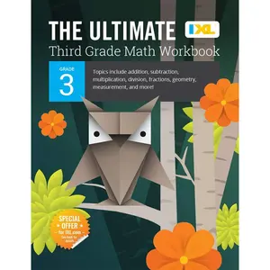 The Ultimate Grade 3 Math Workbook: Multiplication, Division, Addition, Subtraction, Fractions, Geometry, Measurement, Mixed Operations, and Word Prob -- IXL Learning - Paperback