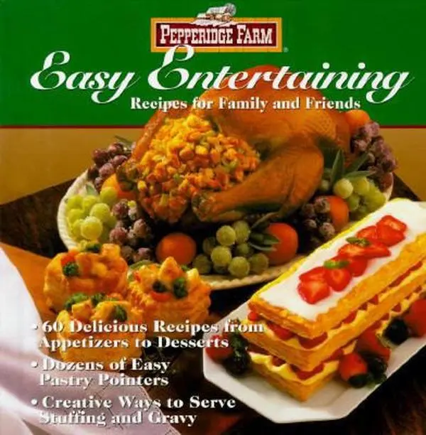 USED-Pepperidge Farm Easy Entertaining: Recipes for Family and Friends by Pepperidge Farm (Hardcover)