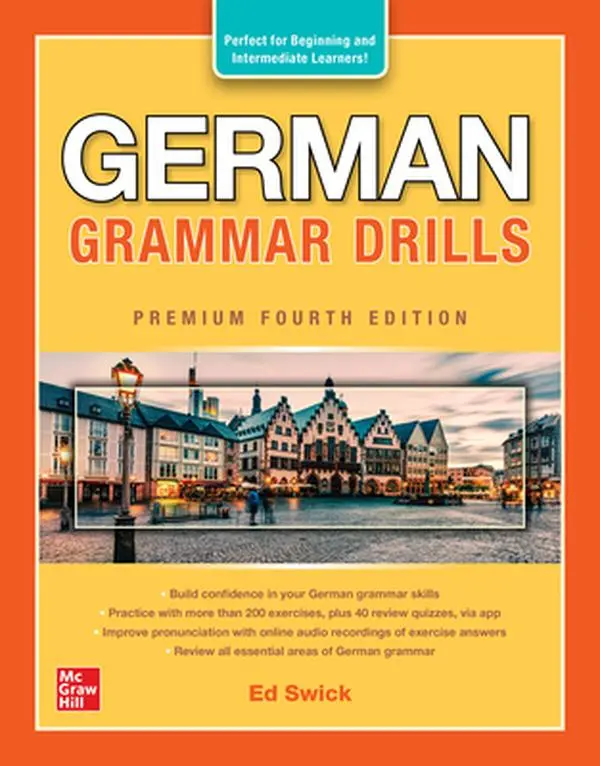 German Grammar Drills Language Workbook - Premium 4th Edition, Practice Book by Ed Swick, Paperback