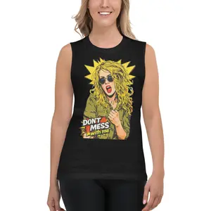 Don't Mess with Me - Muscle Shirt