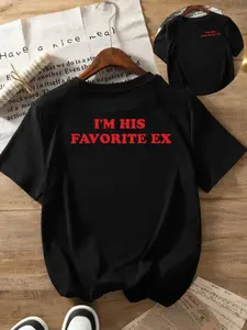 I'M HIS FAVORITE EX Red Slogan Print Women'S Casual T-Shirt - Classic Round Neck, Short Sleeve, Comfortable Fit, All-Season Versatile Top, Casual Wear  Slogan Tee  Comfortable Fit Te
