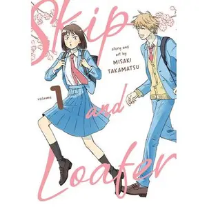 Skip and Loafer Vol. 1 -- Misaki Takamatsu, Paperback
