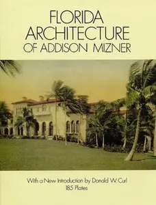 USED-Florida Architecture of Addison Mizner by Mizner, Addison (Paperback)