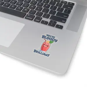 You're Bloody Brilliant Kiss-Cut Sticker | Bloody Mary Cocktail Illustration