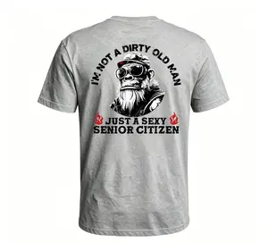 Monkeysober Pure Cotton I'm Not A Dirty Old Man Just A Sexy Senior Citizen Men's T-shirt
