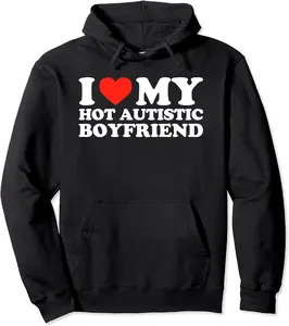 I Love My Hot Autistic Boyfriend - Funny Autism Humor Quote Pullover Hoodie - Parisbus Shop 44B0CTKX7W4M
