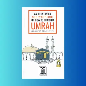 An Illustrated Step by Step Guide on How to Perform Umrah Pocket Plus