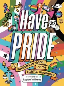 USED-Have Pride: An inspirational history of the LGBTQ+ movement by Stella Caldwell (Paperback)