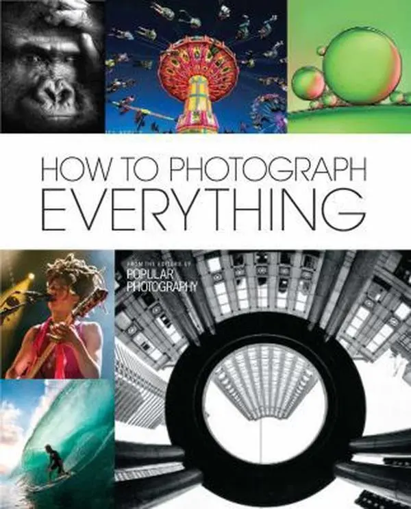 USED Book - How to Photograph Everything (Popular Photography): Simple Techniques for Shooting Spectacular Images by The Editors of Popular Photography (Hardcover) - english