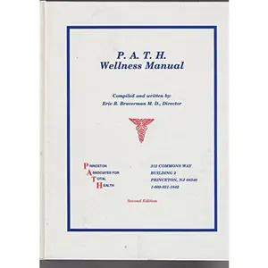 USED-P.A.T.H. wellness manual by Eric R Braverman (Hardcover)