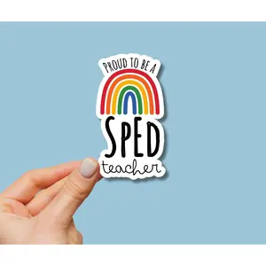 Sticker SPED Teacher Appreciation Sticker Proud to be a Sped Teacher Sticker for Special Education Sticker Sped Rainbow Sticker for Sped