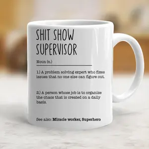 Funny Mug Sh*T Show Supervisor Ceramic Coffee Mug