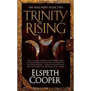 USED-Trinity Rising: The Wild Hunt Book Two by Elspeth Cooper (Unknown)