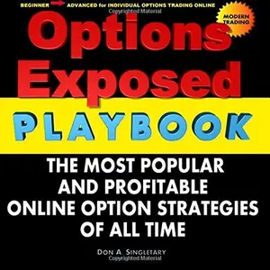 USED-Options Exposed PlayBook: The Most Popular and Profitable Strategies of All Time by Don A. Singletary (Paperback)
