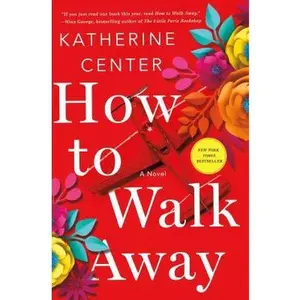 USED-How to Walk Away by Center, Katherine (Hardcover)