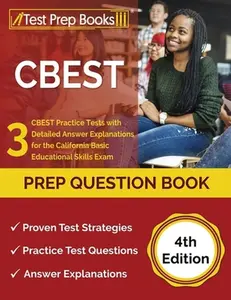 USED-CBEST Prep Question Book: 3 CBEST Practice Tests with Detailed Answer Explanations for the California Basic Educational Skills Exam [4th Edition by Rueda, Joshua (Paperback)