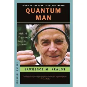 USED-Quantum Man: Richard Feynman's Life in Science by Krauss, Lawrence M. (Paperback)