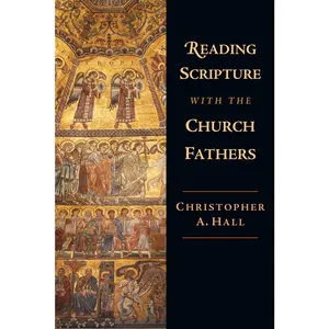 USED Book - Reading Scripture with the Church Fathers by Hall, Christopher A. (Paperback) - english