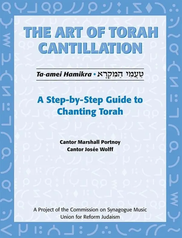 Art of Torah Cantillation, Vol. 1: A Step-By-Step Guide to Chanting Torah by Marshall Portnoy (Paperback)
