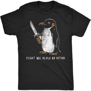 Mens Funny T Shirts Flight was Never an Option Sarcastic Penguin Graphic Novelty Tee for Men 100% Cotton