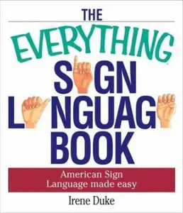 USED-Everything Sign Language Book (Everything Series) by Irene Duke (Paperback)