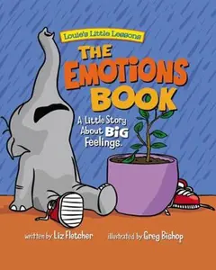 USED-The Emotions Book: A Little Story About Big Emotions (Brave Kids Press) by Liz Fletcher (Paperback)
