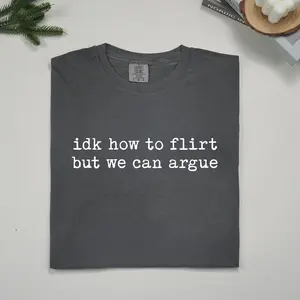 ChicCotton IDK HowTo Flirt Comfort Colors Shirt, Funny Flirt T-shirt, Dry Humor Graphic Tee, Sarcastic Relationship Clothing, Relationship Joke Tee