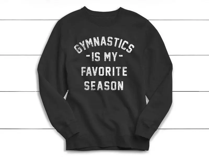 [Sale off up to 50%] Gymnastics is my Favorite Season Sweatshirt, Gymnastics Sweatshirt, Vintage, Unisex Sweatshirt, Women's, Sports, Girls, Athletes