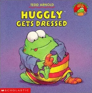 USED-Huggly Gets Dressed (Monster Under the Bed) by Tedd Arnold (Paperback)