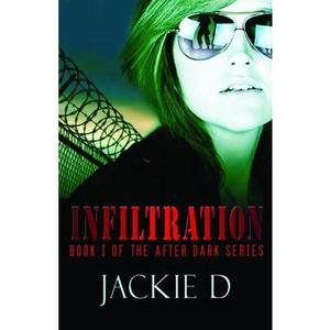USED-Infiltration by D, Jackie (Paperback)