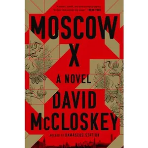 Moscow X -- David McCloskey, Paperback