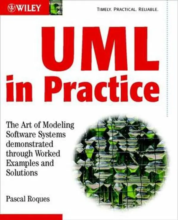 Used Paperback Book - UML in Practice: A Practical Technical Guide to Modeling Software Systems via Worked Examples and Solutions by Pascal Roques (English), Tutorials