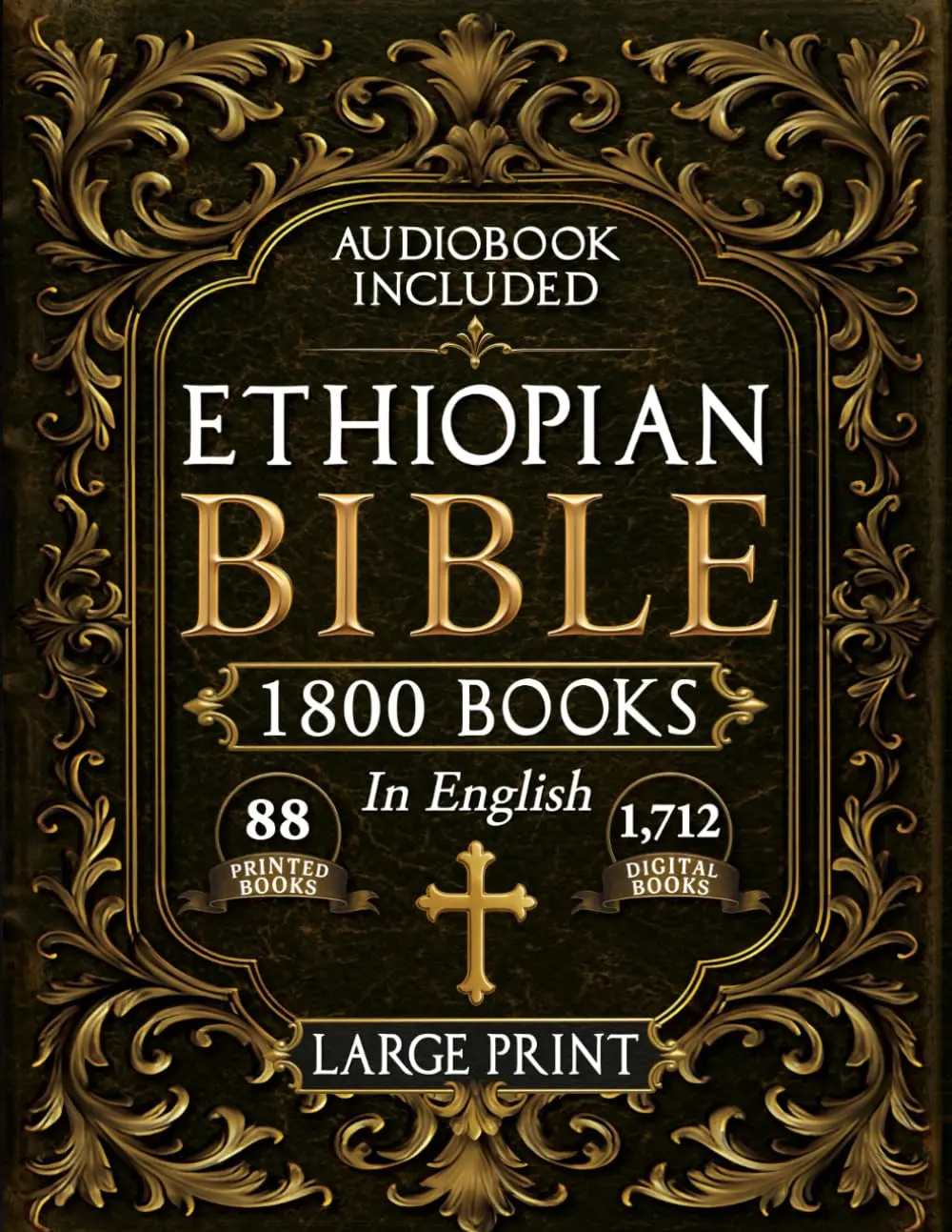 Ethiopian Bible Complete Series - Restored English Large Print Book with 88 Ancient Scriptures, Sacred Apocrypha, Ethiopian Liturgical Heritage, 1,712 Additional Scriptures, Ancestral Legacy & Exclusive Digital Ebook Bonuses