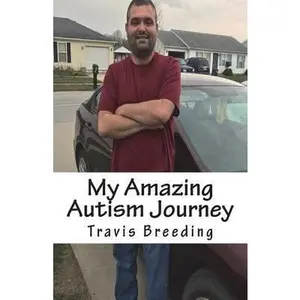 USED-My Amazing Autism Journey by Breeding, Travis Edward (Paperback)