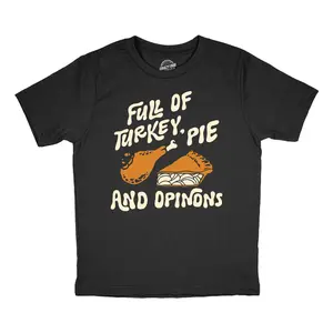Youth Funny T Shirts Full Of Turkey Pie And Opinions Sarcastic Thanksgiving Graphic Novelty Tee For Kids Funny T Shirts Thanksgiving Tops for Kid Funny Food Short Sleeve Novelty Tees for Kids Black -