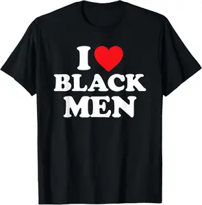 100% Cotton I Love Black Men Shirt I Heart Black Men T-Shirt